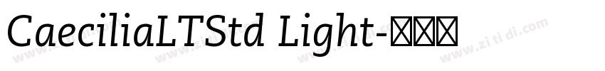CaeciliaLTStd Light字体转换 CaeciliaLTStd Light字体转换
